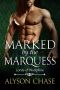 [Lords of Discipline 04] • Marked by the Marquess (Lords of Discipline Book 4)